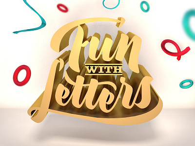 Fun With Letters - 3D 3d bezier c4d curves fun gold illustrator lettering script vector