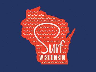 Surf Wisconsin T-Shirt Design illustration lettering surf surfing typography waves wisconsin