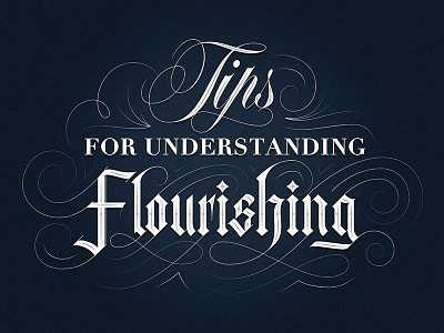 Tips For Understanding Flourishes blackletter custom didot flourishes formal gothic handlettering lettering script typography