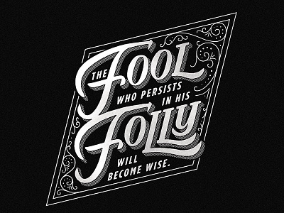 The Fool Who Persists diamond flourishes handlettering lettering poetry quote