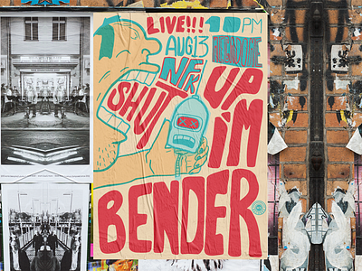 Shut-Up I'm Bender - Gig-Poster design design757 digital illustration fake band gig poster graphic design illustration poster poster design