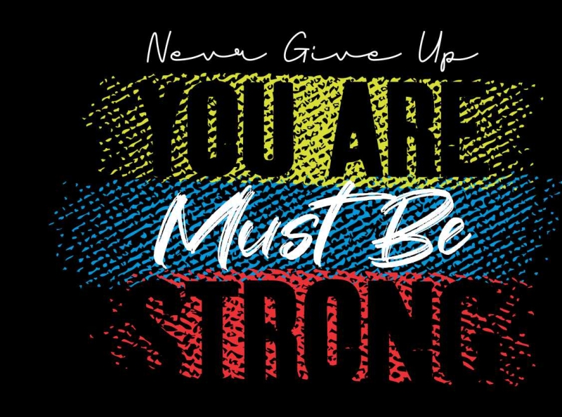 you are must be strong by Iswan Susanto on Dribbble