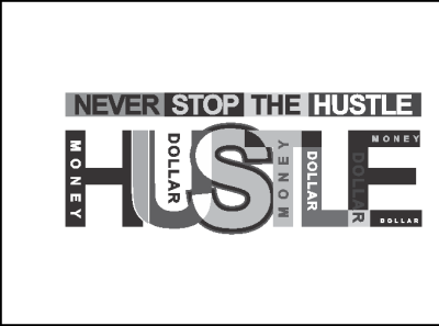 never stop the hustle 3d apparel branding buesness design graphic design illustration logo motion graphics new