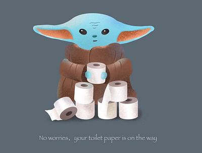 Your toilet paper is on the way design illustration