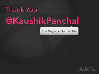 Thank You, Kaushik debut dribbble invte thanks