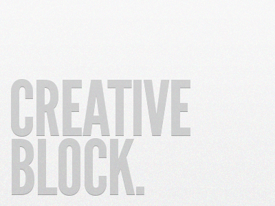 Creative Block.