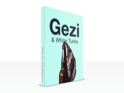 Gezi And White Turks book cover gezi gezi park turkey turkish
