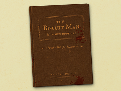The Biscuit Man & Other Oddities