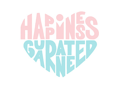 Happiness Guaranteed branding custom design type typography vector