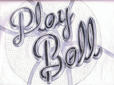 Play Ball custom drawing drawn freestile hand pencil type typography
