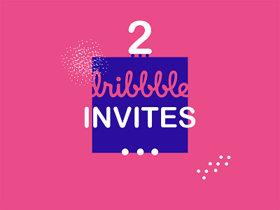 2 invites 2 dribbble invite invites two