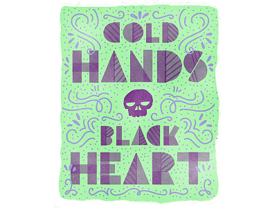 Cold Hands, Black Heart illustration lettering typography