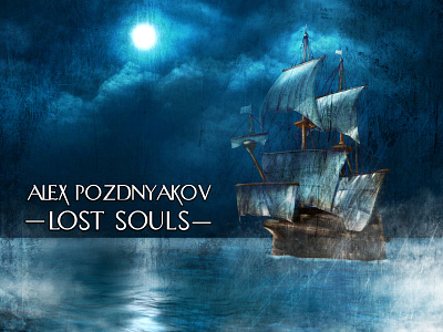 Cover of the music single "Lost Souls" for Alex Pozdnyakov cover cover art illustraion illustration lost ocean rock sailboat sea soul