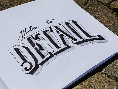 Design is... attention to detail hand-lettering lettering type typography