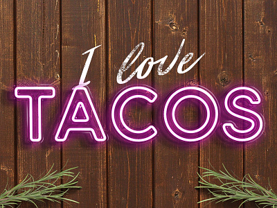 I LOVE TACOS