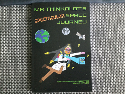 Mr Thinkalot’s Spectacular Space Journey