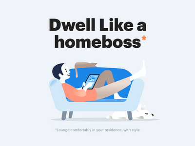 Dwell like a homeboss brand character couch homey house illustration lounge pets real estate shrimp
