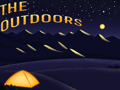 The Outdoors !! art campinas camping design dribbble hiking hills illustration landscape mountains night space stars tent texture vector