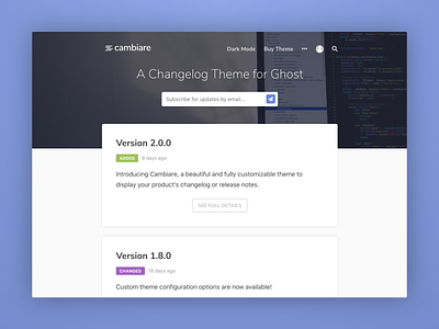 Cambiare - A Changelog and Release Notes Ghost Theme changelog clean clean ui ghost homepage minimal release notes responsive template theme web