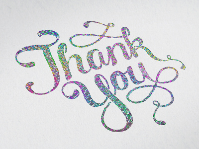 Thank You - Holographic Foil Stamp foil hand holographic lettering script stamp thank typography you