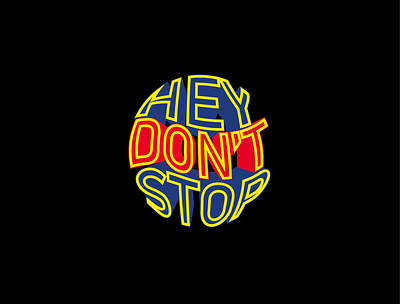 Don't Stop! branding design graphic design illustration letters logo typography ui ux vector