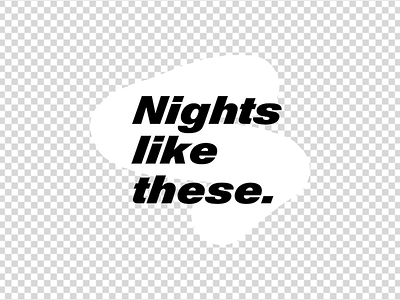 Nights like these art design lettering thedailytype typography