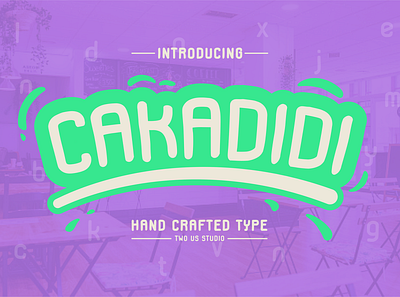 FREE DOWNLOAD!!! CAKADIDI - HANDCRAFTED TYPEFACE displayfont displaytypeface font glyph letter posterfont typeface typography unique