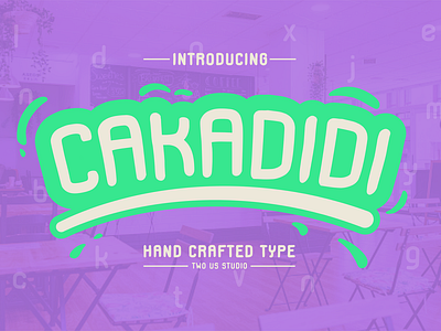 FREE DOWNLOAD!!! CAKADIDI - HANDCRAFTED TYPEFACE