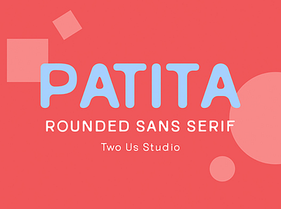 FREE DOWNLOAD!! PATITA - ROUNDED SANS SERIF FONT FAMILY clean cute displayfont elegant font fontfamily letter lettering minimalist posterfont round rounded simple typeface typography