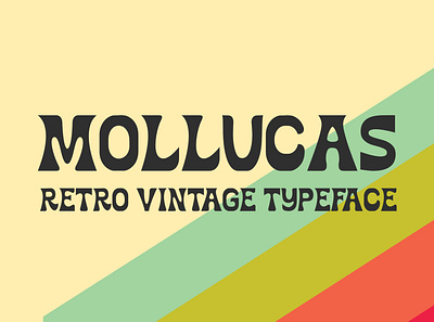 FREE DOWNLOAD!!! MOLLUCAS - RETRO VINTAGE FONT bold displayfont dynamic font letter lettering posterfont retro strong stylish typeface typography unique vintage