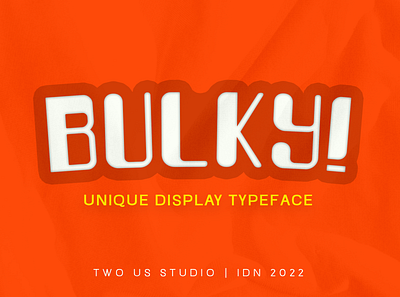 FREE DOWNLOAD!!! BULKY - UNIQUE DISPLAY TYPEFACE bold bulky clean cool cute displayfont font letter lettering posterfont strong typeface typography unique