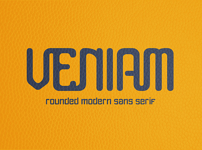 FREE DOWNLOAD !!! VENIAM - ROUNDED MODERN SANS SERIF clean displayfont font free freebie freedownload freefont letter lettering minimal modern posterfont rounded simple typeface typography unique