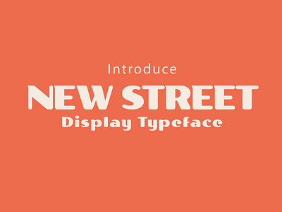 FREE DOWNLOAD!!! NEW STREET - UNIQUE DISPLAY TYPEFACE