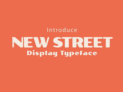 FREE DOWNLOAD!!! NEW STREET - UNIQUE DISPLAY TYPEFACE bold clean design displayfont font free freebie freedownload freefont illustration letter lettering logo minimal posterfont simple typeface typography unique