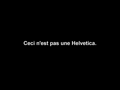 It's true. art history ceci nest pas une helvetica history humor jokes magritte type typeface typography