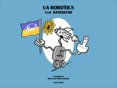UA ROBOTICS feat BAYRAKTAR 2d 3d adobe illustrator art artwork cartoon design graphic design illustration logo logotypes standwithukraine ukraine vector