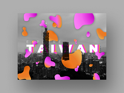 Travel poster - Explore Taiwan 3d black and white design figma graphic design mockup poster product taipei taiwan travel ui ux