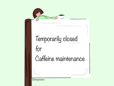 Temporarily closed for Caffeine maintenance aesthetic branding closed design drink funny graphic design green health illustration logo matcha matcha tea print quote sign typography vector