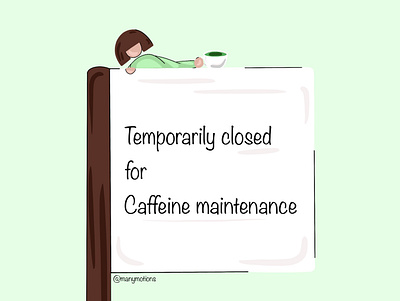Temporarily closed for Caffeine maintenance aesthetic branding closed design drink funny graphic design green health illustration logo matcha matcha tea print quote sign typography vector