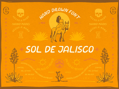 Sol de Jalisco mexican style font agave agave azul america branding design fat hamster font illustration jalisco logo mexico mezcal new mexico santa fe tequila texas typeface