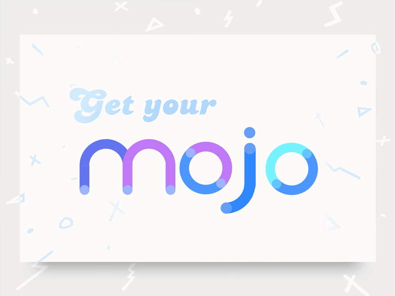 Get your Mojo branding celebrate design excited fun google happy logo motion party promo sparkle