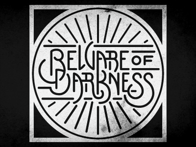 Beware Of Darkness