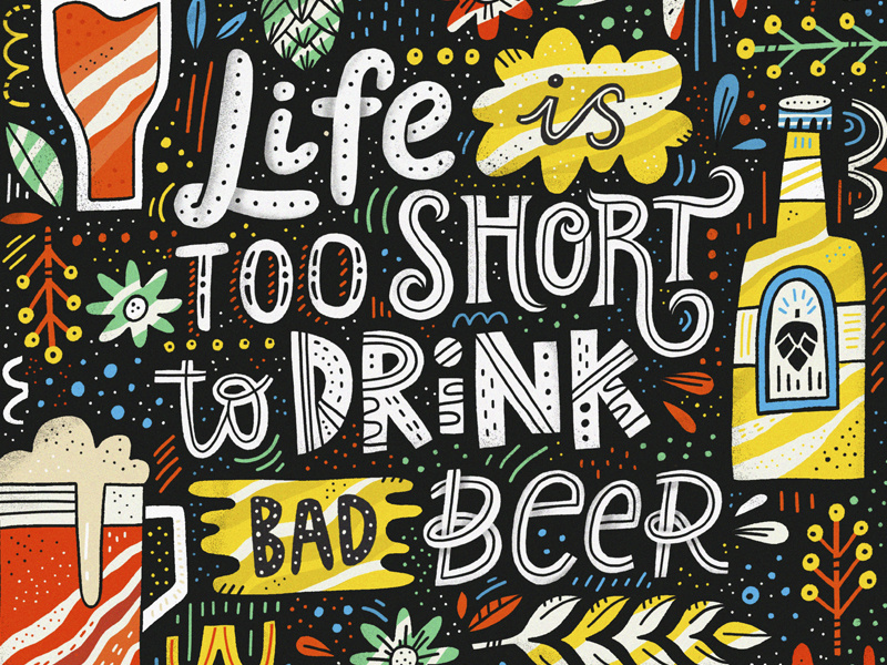 Bad Beer bar beer concept drawing drink fun hand drawn handdrawn humor illustration ipadpro lettering life poster poster art quote typography