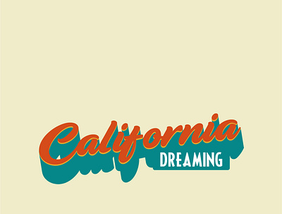 california_dreaming graphic typography