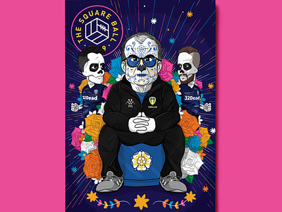 El Loco's Day Of The Dead | The Square Ball bielsa character design day of the dead digital art día de muertos flowers football illustration leeds united magazine player skeletons soccer