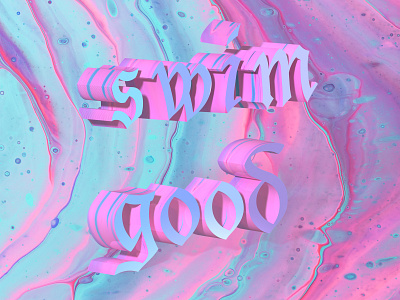 'swim good' design experimental typogaphy