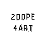 2Dope4art