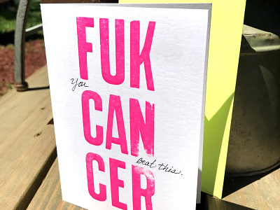 Fuk CanCer Card cancer card design letterpress neon wood type