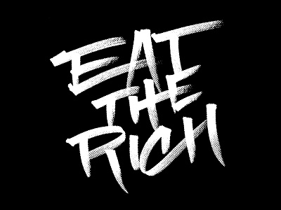Eat The Rich custom lettering custom type hand drawn hand lettered hand lettering lettering marker quote type typography