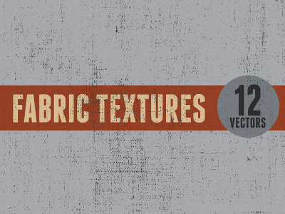 Vector Fabric Textures cloth fabric grunge grungy texture